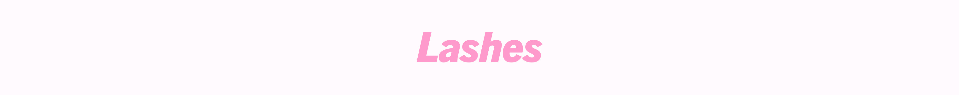 Lashes