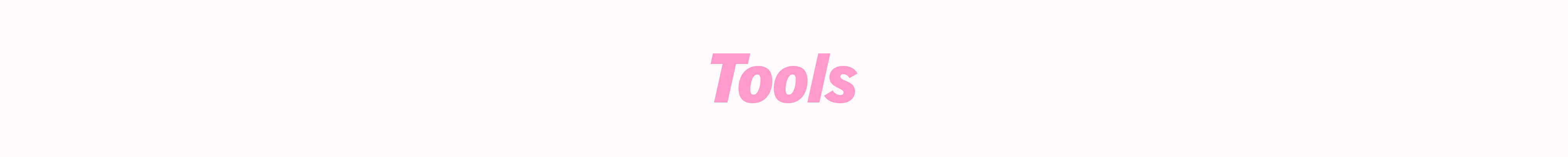 Tools